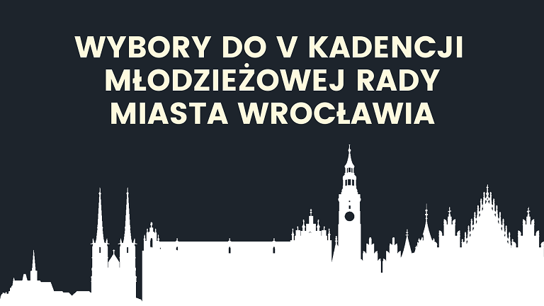 Wybory do V Kadencji Młodzieżowej Rady Miasta Wrocławia