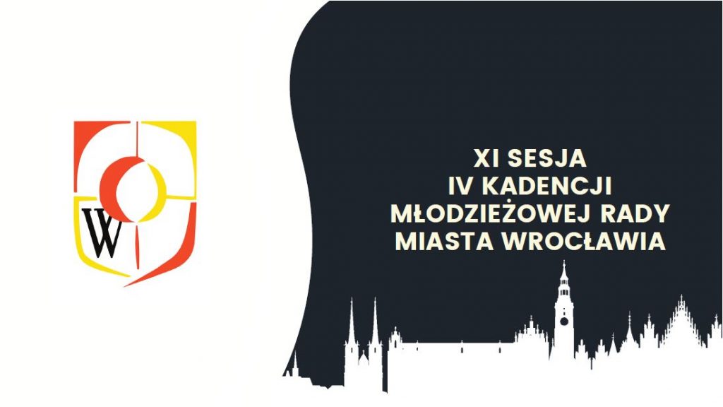 XI Sesja IV Kadencji Młodzieżowej Rady Miasta Wrocławia