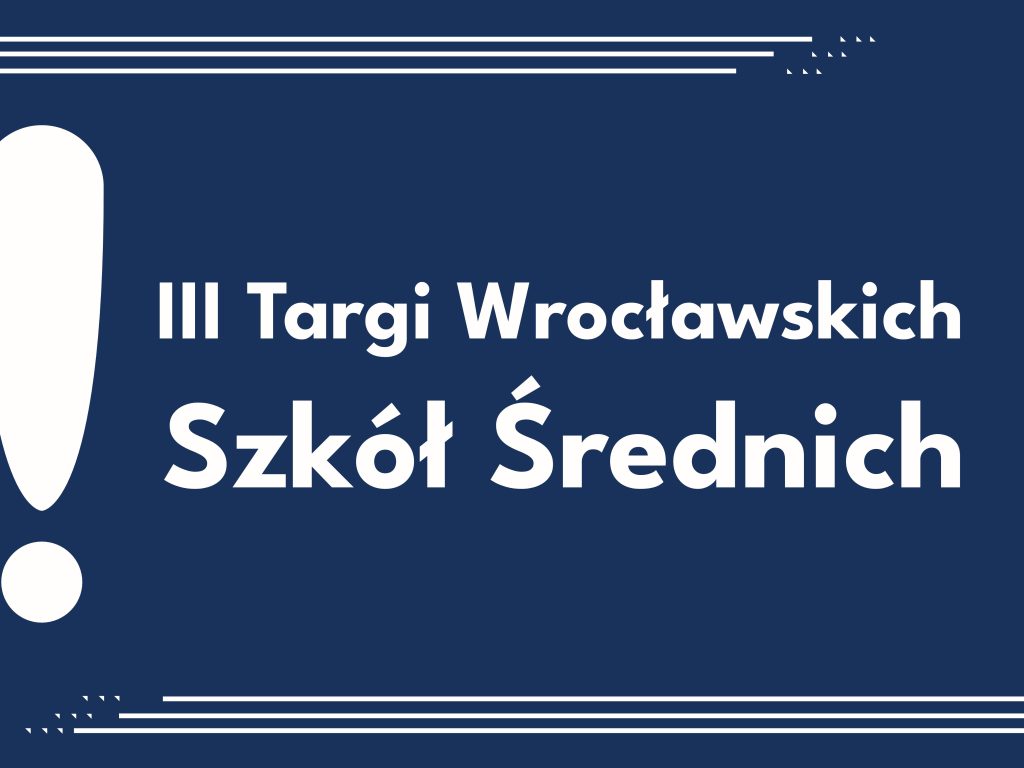 III Targi Wrocławskich Szkół Średnich
